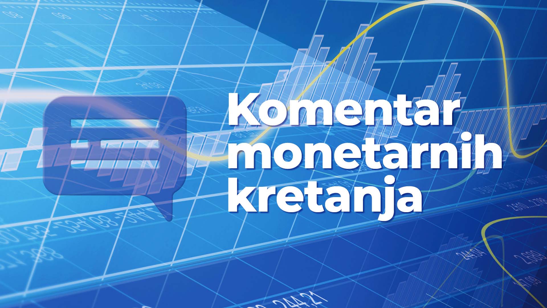 Objavljen Komentar monetarnih kretanja za srpanj 2020.
