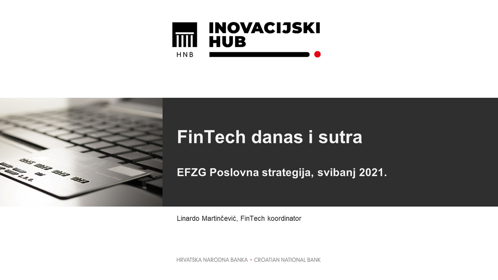 Sadašnjost i budućnost FinTech-a i centralnobankarskog digitalnog novca  - glavne teme predavanja Linarda Martinčevića studentima na Ekonomskom fakultetu u Zagrebu